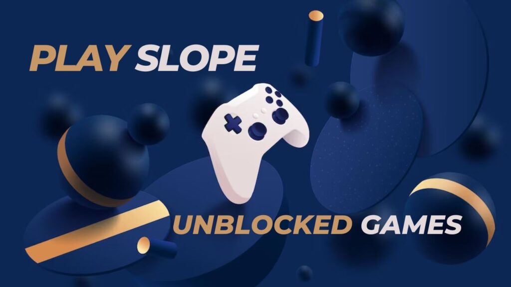 Why Choose Unblocked Games Slope Over Other Online Games?